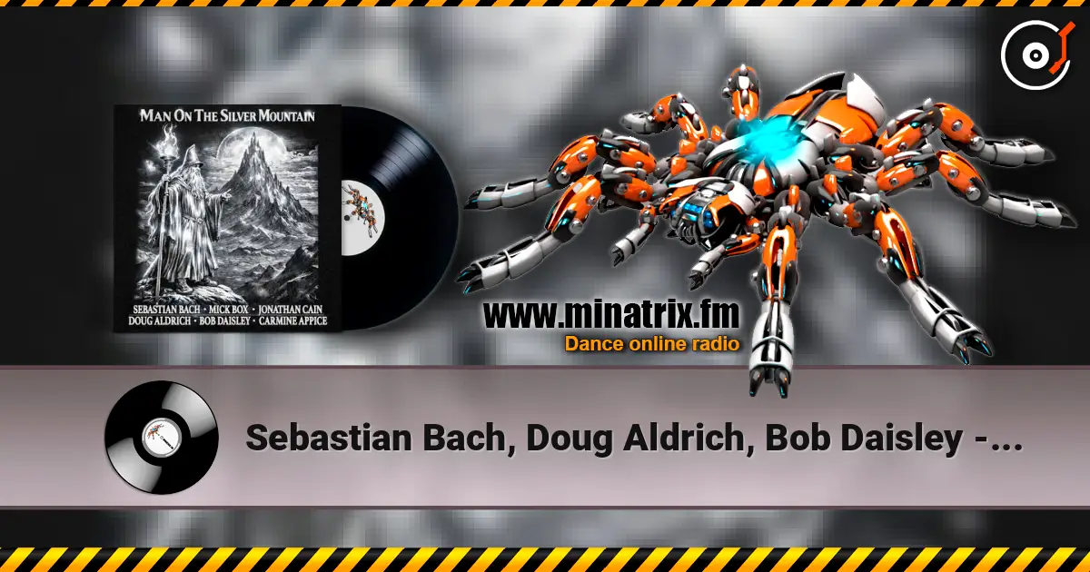 Sebastian Bach, Doug Aldrich, Bob Daisley - Man on the Silver Mountain слухати онлайн у високій якості | Minatrix.FM