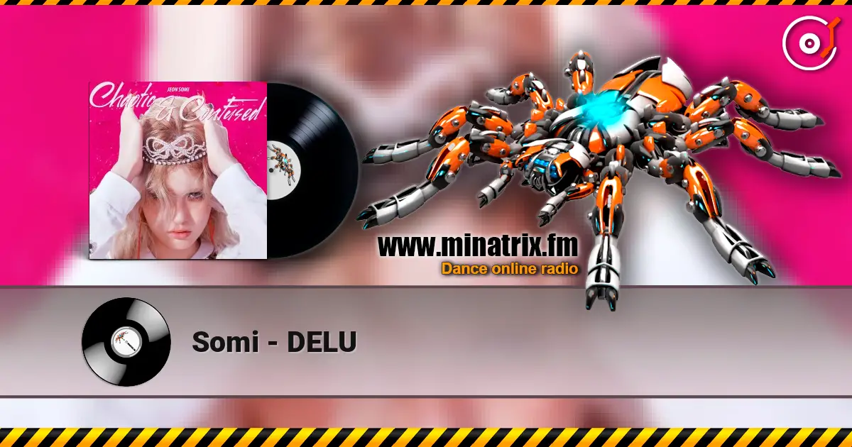 Somi - DELU listen online in high quality | Minatrix.FM