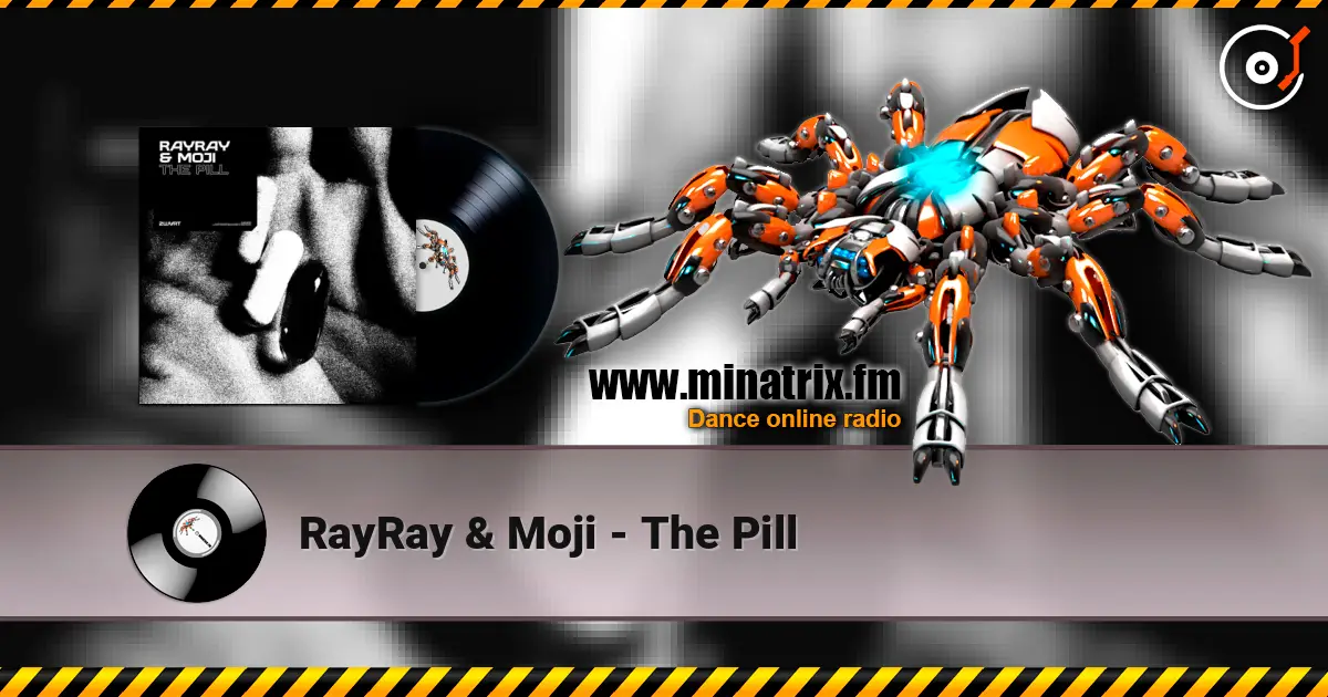 RayRay & Moji - The Pill слухати онлайн у високій якості | Minatrix.FM