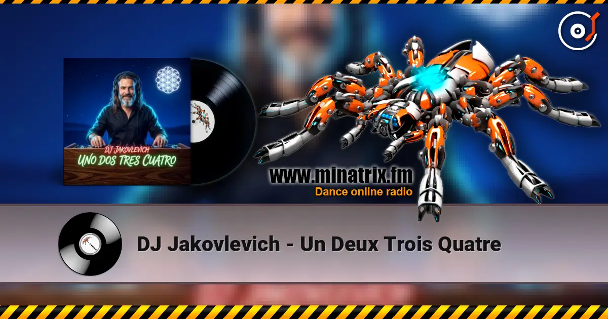 DJ Jakovlevich - Un Deux Trois Quatre listen online in high quality | Minatrix.FM