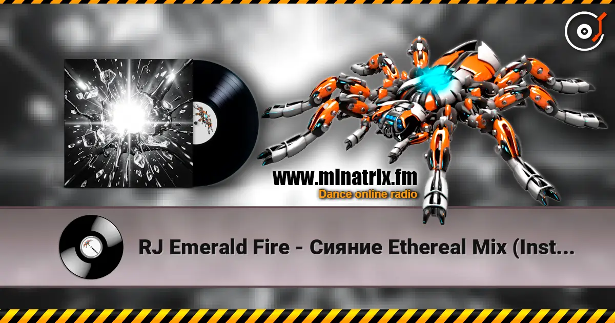 RJ Emerald Fire - Сияние Ethereal Mix (Instrumental) слухати онлайн у високій якості | Minatrix.FM