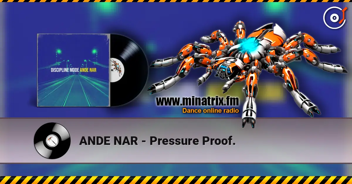 ANDE NAR - Pressure Proof. listen online in high quality | Minatrix.FM
