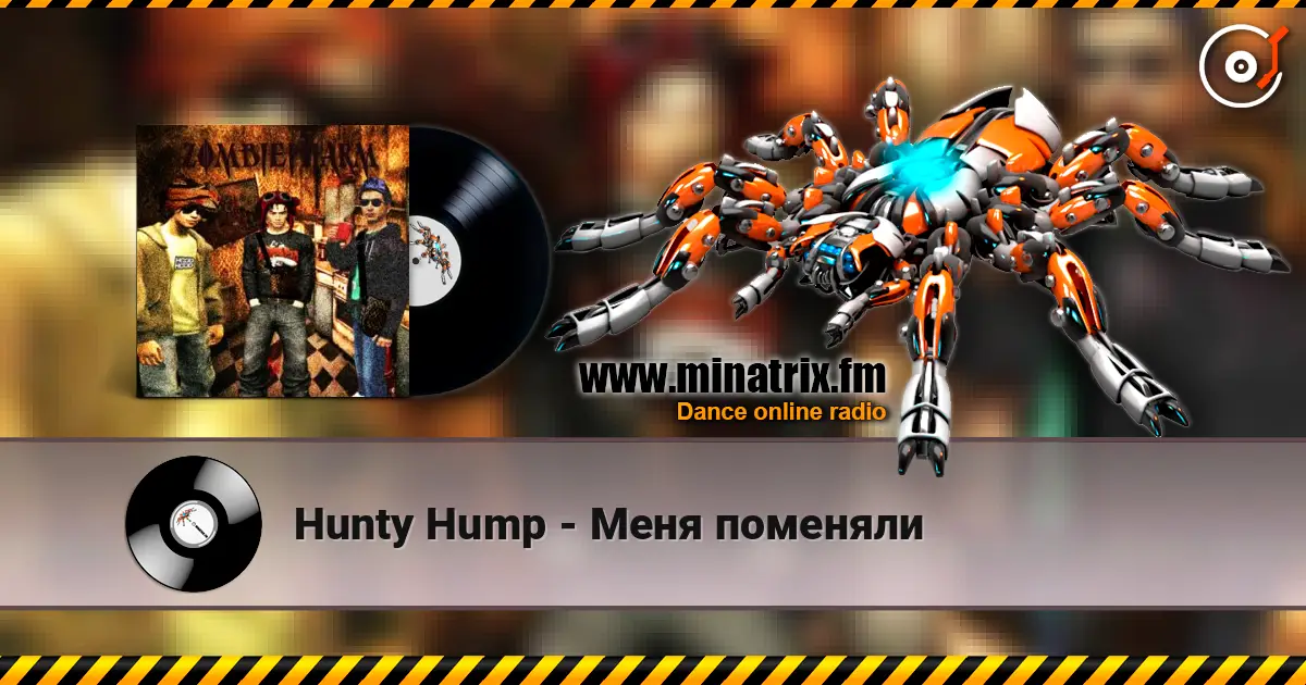 Hunty Hump - Меня поменяли слухати онлайн у високій якості | Minatrix.FM