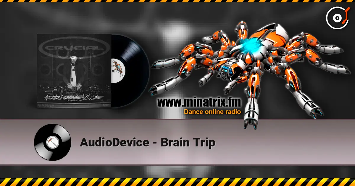 AudioDevice - Brain Trip слухати онлайн у високій якості | Minatrix.FM