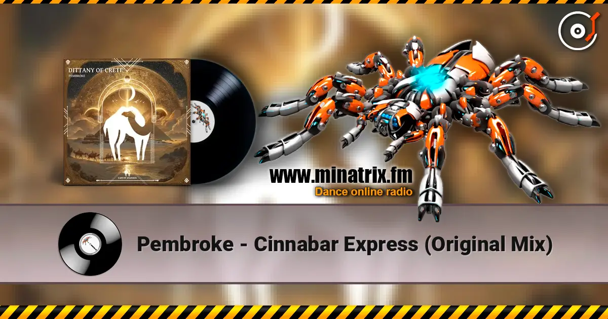 Pembroke - Cinnabar Express (Original Mix) слухати онлайн у високій якості | Minatrix.FM