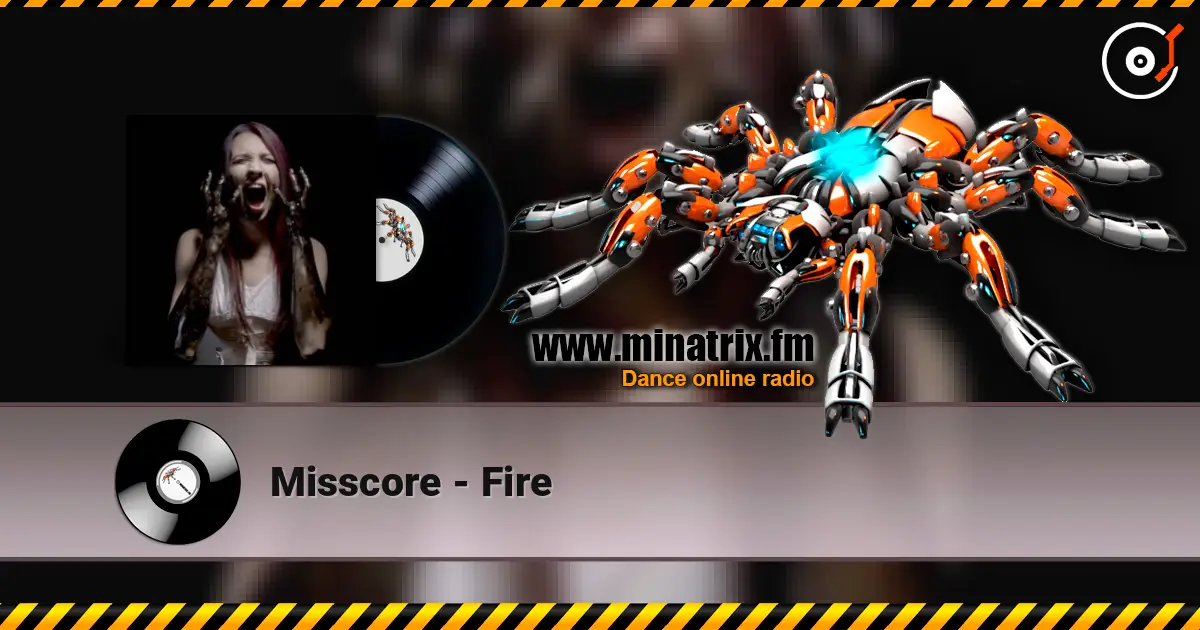 Misscore - Fire listen online in high quality | Minatrix.FM