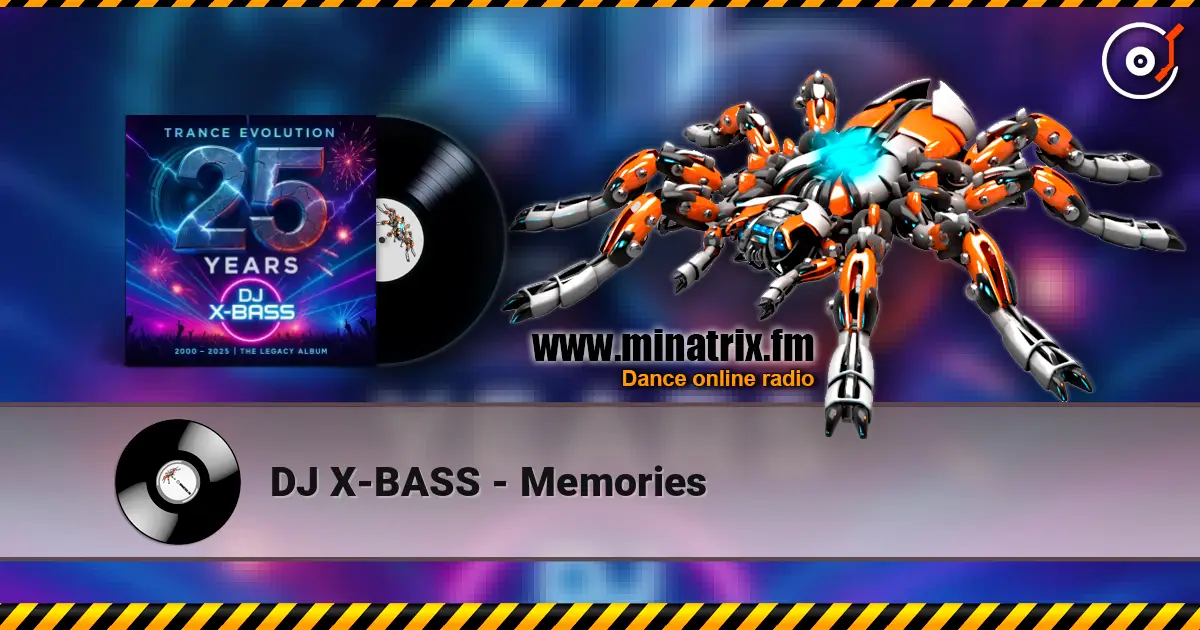 DJ X-BASS - Memories listen online in high quality | Minatrix.FM