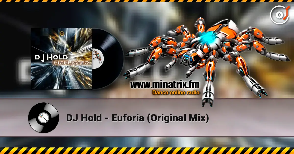 DJ Hold - Euforia (Original Mix) listen online in high quality | Minatrix.FM