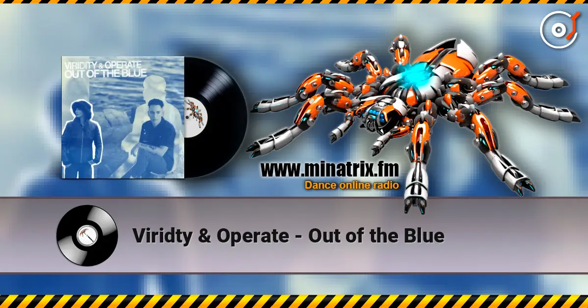 Viridty & Operate - Out of the Blue listen online in high quality | Minatrix.FM