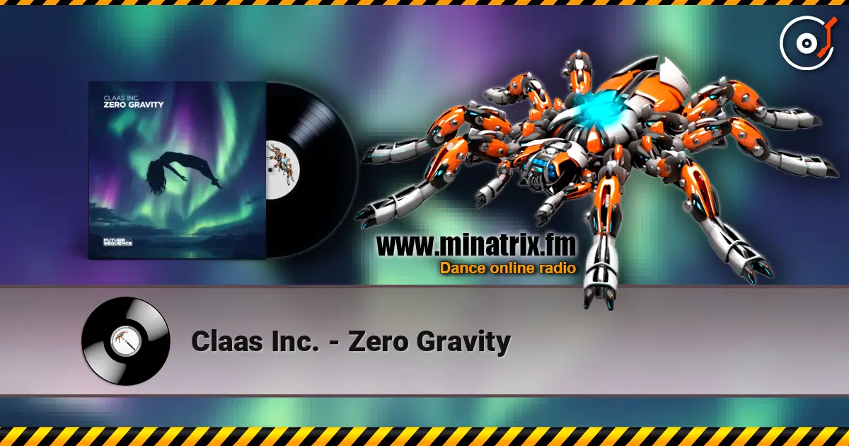 Claas Inc. - Zero Gravity слухати онлайн у високій якості | Minatrix.FM