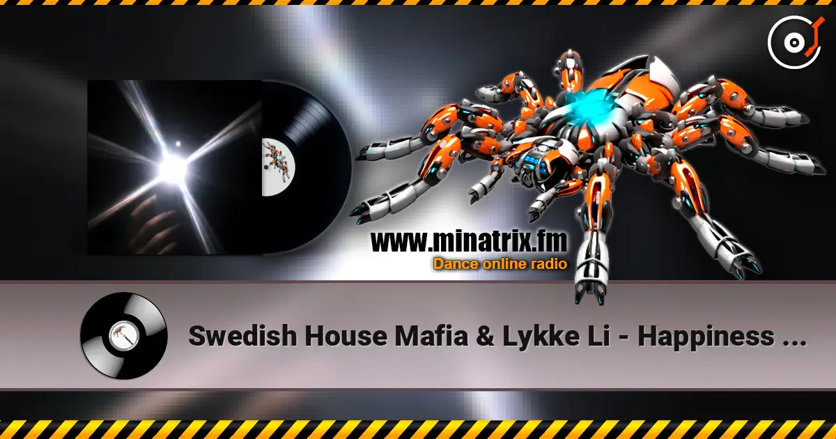 Swedish House Mafia & Lykke Li - Happiness Is So Sad слухати онлайн у високій якості | Minatrix.FM