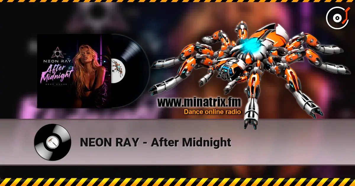 NEON RAY - After Midnight слухати онлайн у високій якості | Minatrix.FM