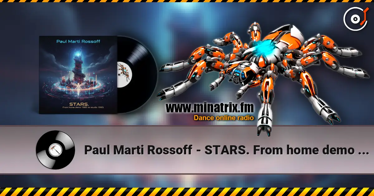 Paul Marti Rossoff - STARS. From home demo 1985 to studio 1993. Remastered 2019 listen online in high quality | Minatrix.FM