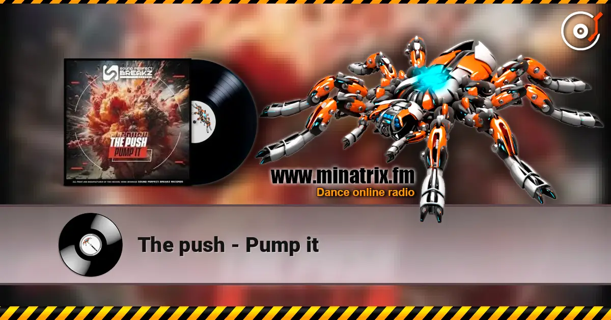 The push - Pump it listen online in high quality | Minatrix.FM