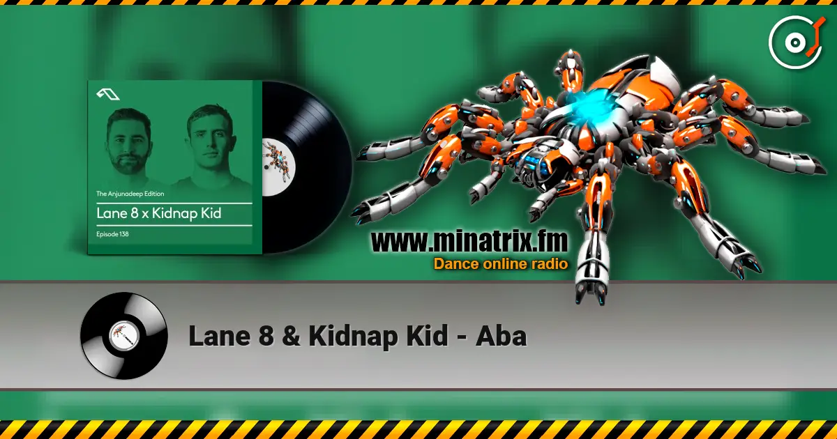 Lane 8 & Kidnap Kid - Aba listen online in high quality | Minatrix.FM