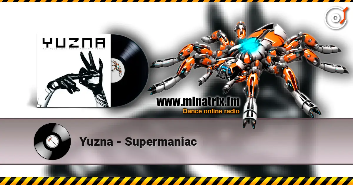 Yuzna - Supermaniac listen online in high quality | Minatrix.FM