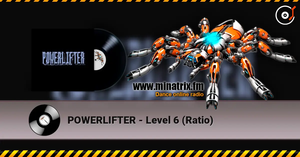 POWERLIFTER - Level 6 (Ratio) listen online in high quality | Minatrix.FM