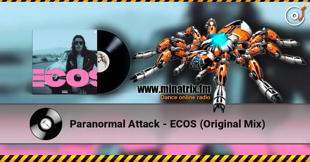 Paranormal Attack - ECOS (Original Mix) listen online in high quality | Minatrix.FM