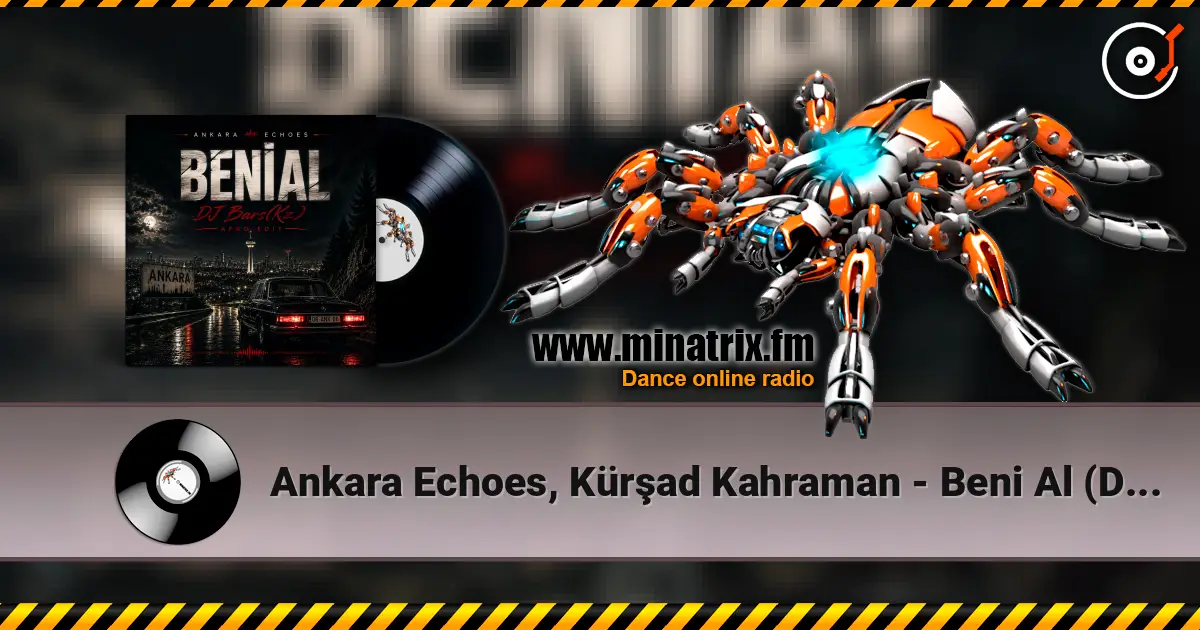 Ankara Echoes, Kürşad Kahraman - Beni Al (DJ Bars(Kz) Afro Edit)(Radio) listen online in high quality | Minatrix.FM