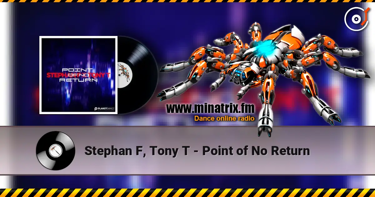 Stephan F, Tony T - Point of No Return слухати онлайн у високій якості | Minatrix.FM