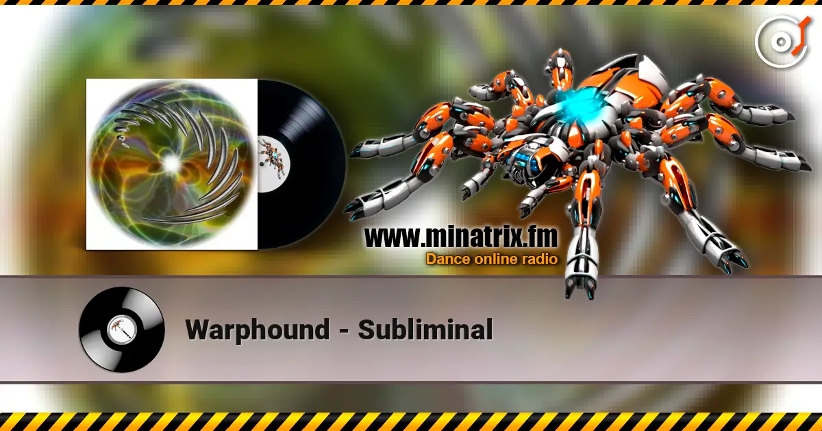 Warphound - Subliminal listen online in high quality | Minatrix.FM