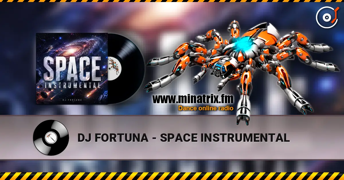 DJ FORTUNA - SPACE INSTRUMENTAL listen online in high quality | Minatrix.FM