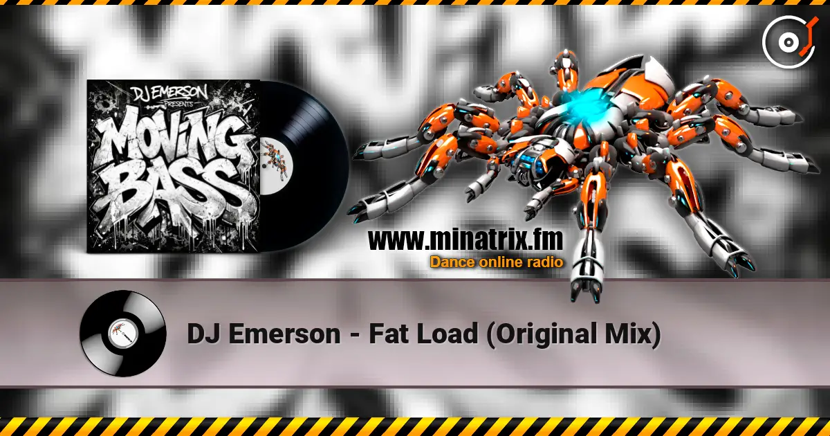 DJ Emerson - Fat Load (Original Mix) слухати онлайн у високій якості | Minatrix.FM
