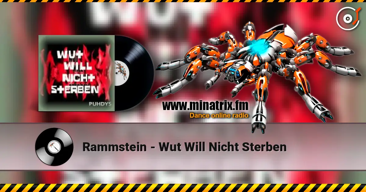 Rammstein - Wut Will Nicht Sterben слухати онлайн у високій якості | Minatrix.FM