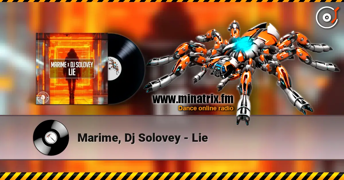 Marime, Dj Solovey - Lie слухати онлайн у високій якості | Minatrix.FM