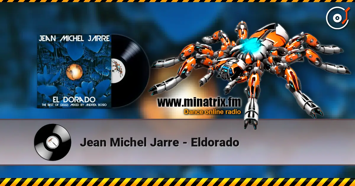 Jean Michel Jarre - Eldorado listen online in high quality | Minatrix.FM