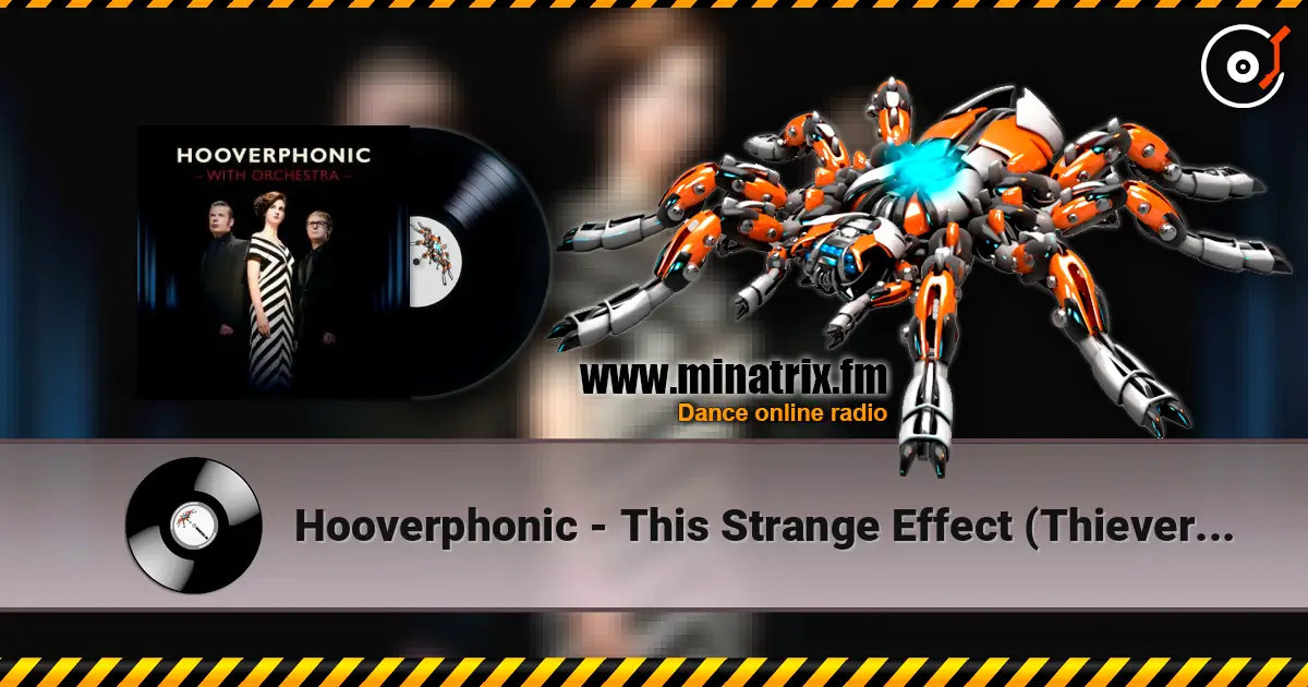Hooverphonic - This Strange Effect (Thievery Corporation Remix) слухати онлайн у високій якості | Minatrix.FM