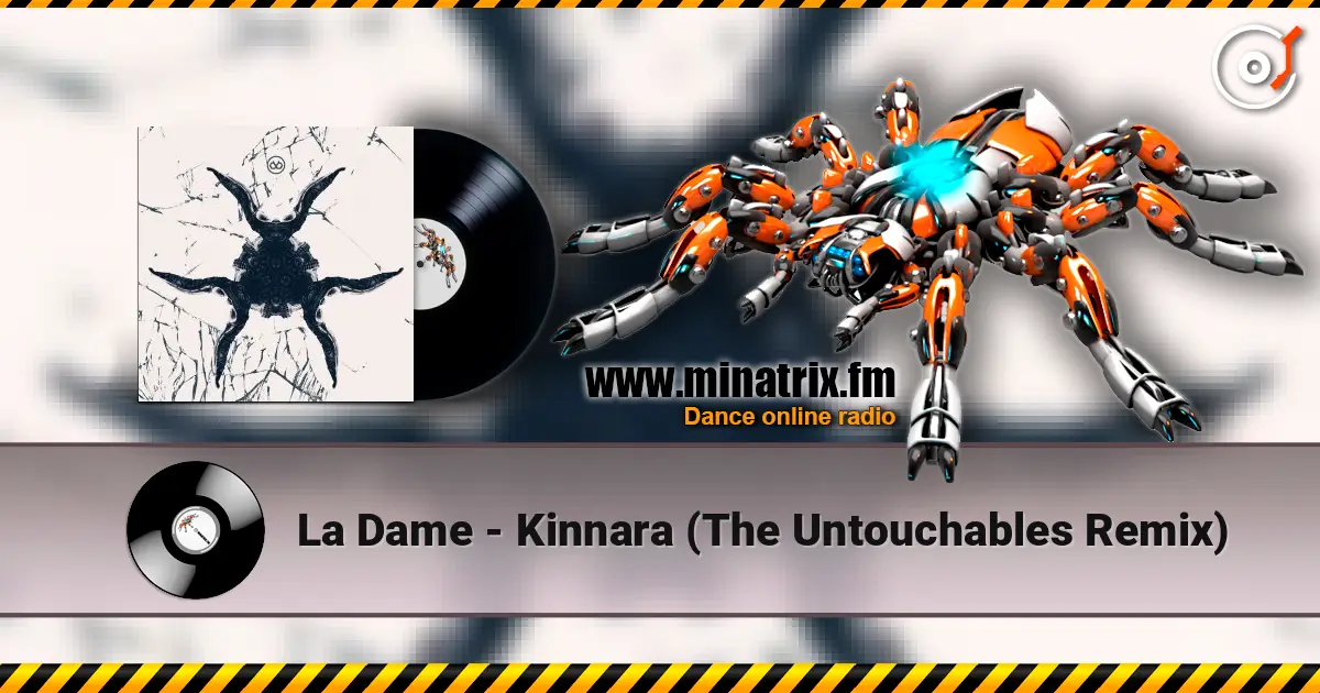 La Dame - Kinnara (The Untouchables Remix) listen online in high quality | Minatrix.FM