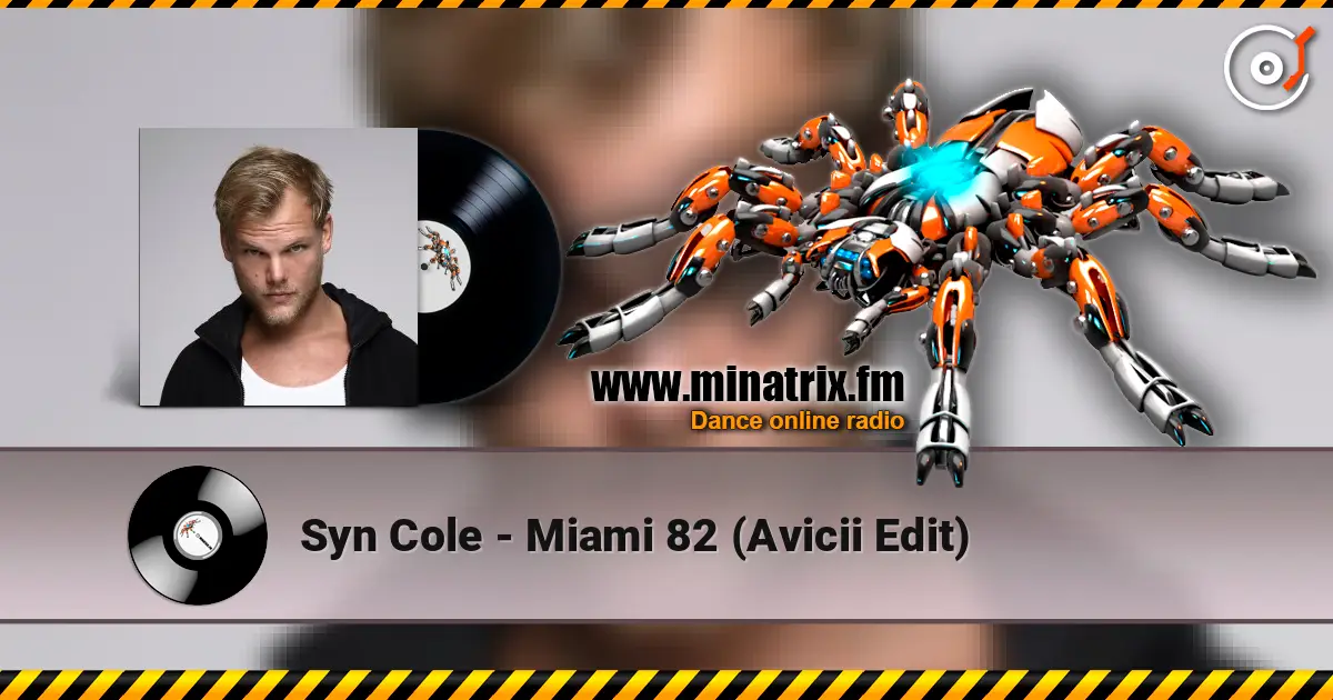 Syn Cole - Miami 82 (Avicii Edit) listen online in high quality | Minatrix.FM