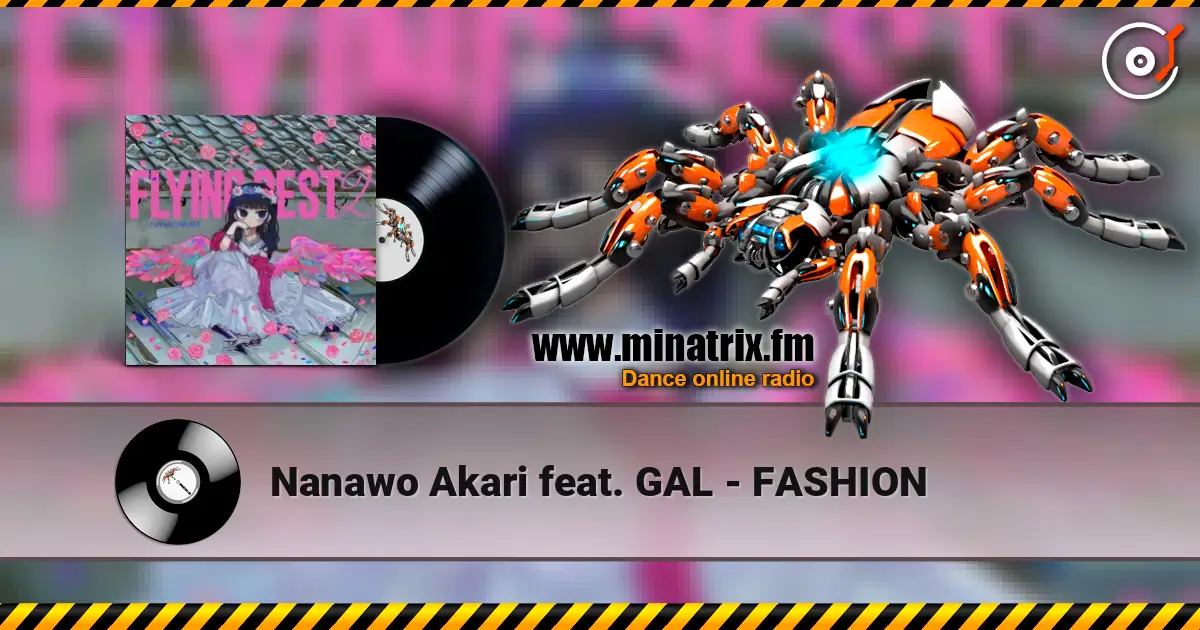Nanawo Akari feat. GAL - FASHION listen online in high quality | Minatrix.FM