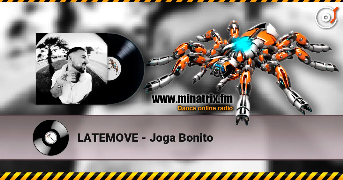 LATEMOVE - Joga Bonito слухати онлайн у високій якості | Minatrix.FM