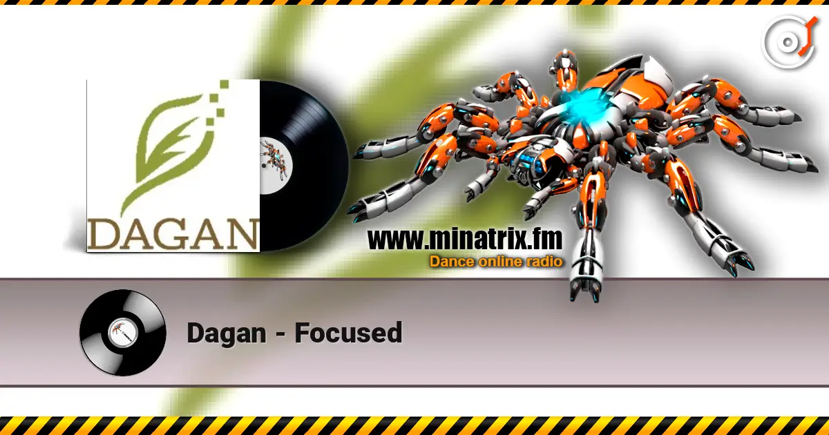 Dagan - Focused слухати онлайн у високій якості | Minatrix.FM