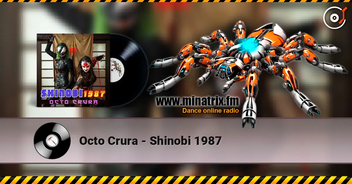 Octo Crura - Shinobi 1987 слухати онлайн у високій якості | Minatrix.FM
