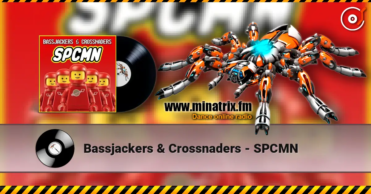 Bassjackers & Crossnaders - SPCMN listen online in high quality | Minatrix.FM