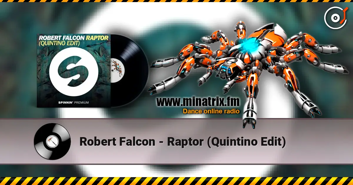 Robert Falcon - Raptor (Quintino Edit) listen online in high quality | Minatrix.FM