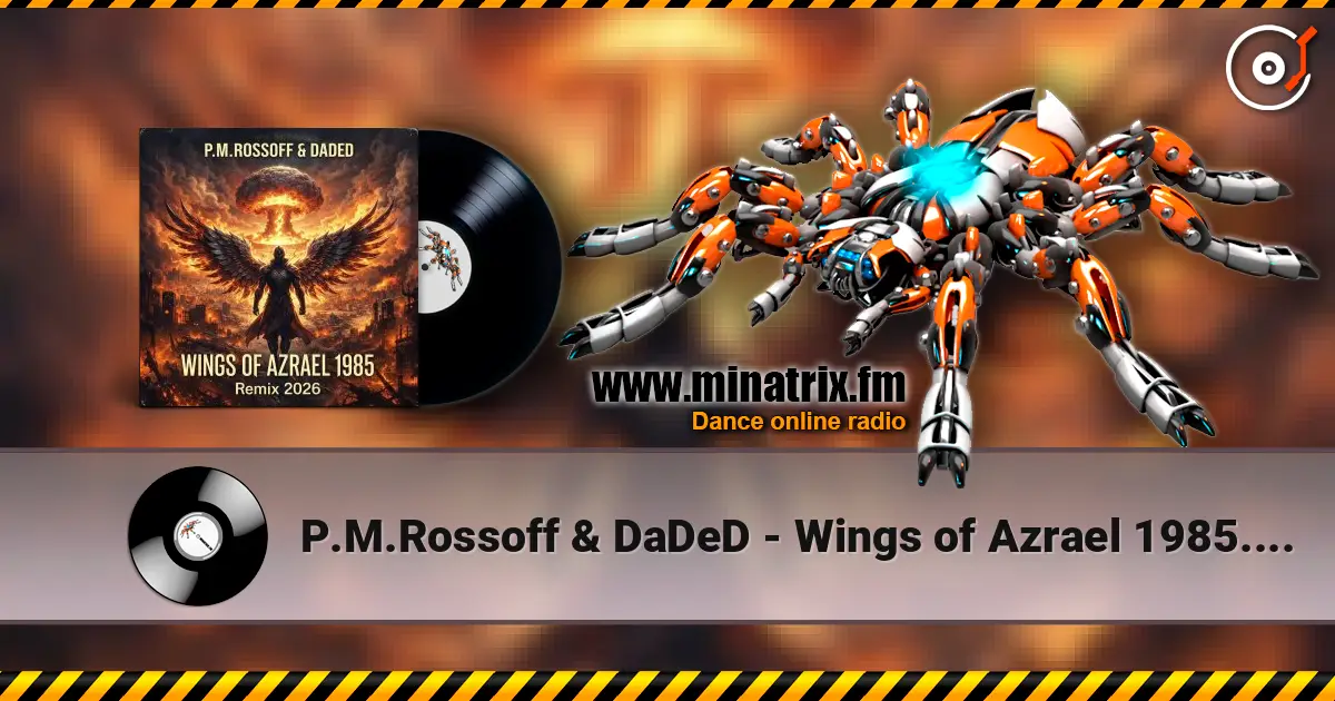 P.M.Rossoff & DaDeD - Wings of Azrael 1985. Psy Industrial Remix 2026 listen online in high quality | Minatrix.FM