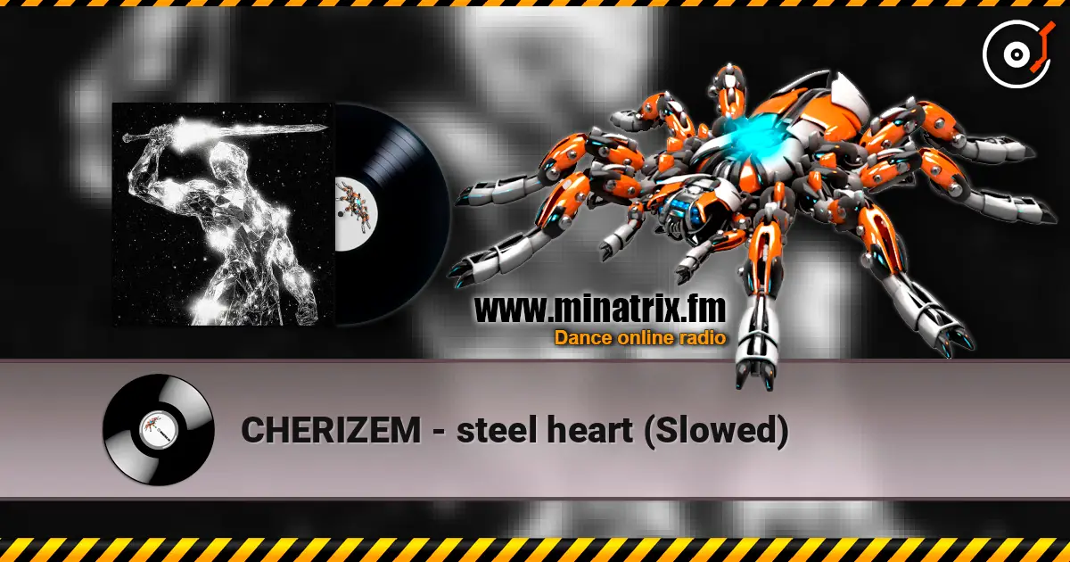 CHERIZEM - steel heart (Slowed) listen online in high quality | Minatrix.FM