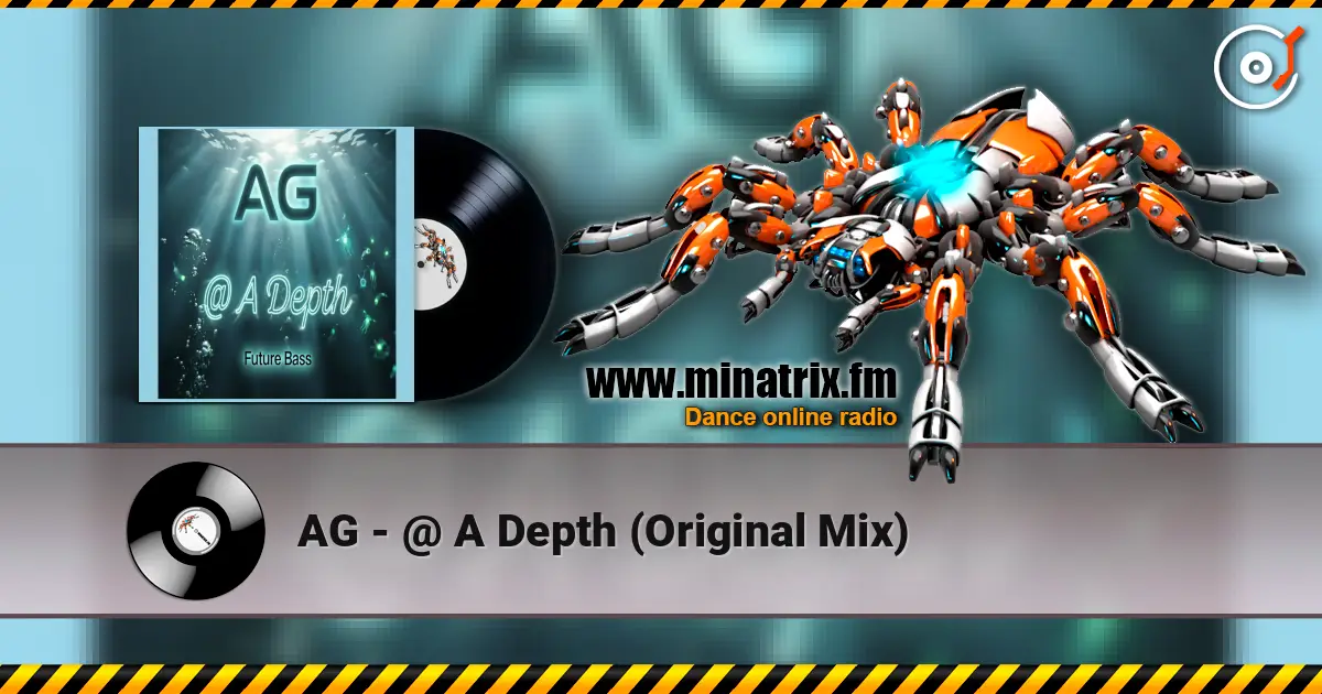 AG - @ A Depth (Original Mix) listen online in high quality | Minatrix.FM