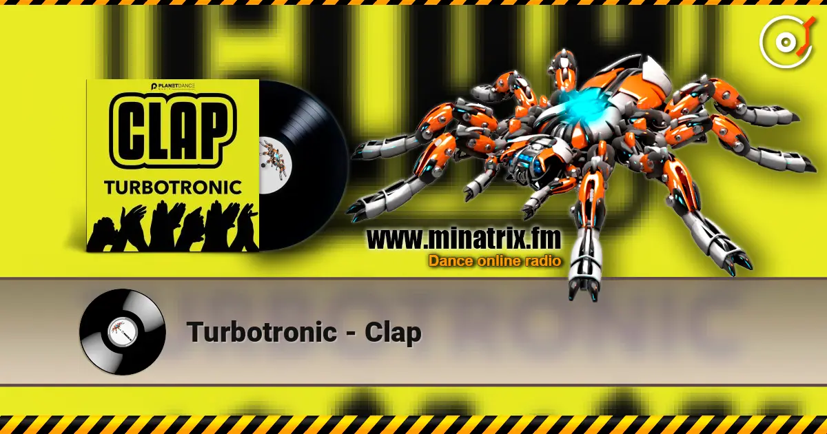 Turbotronic - Clap слухати онлайн у високій якості | Minatrix.FM