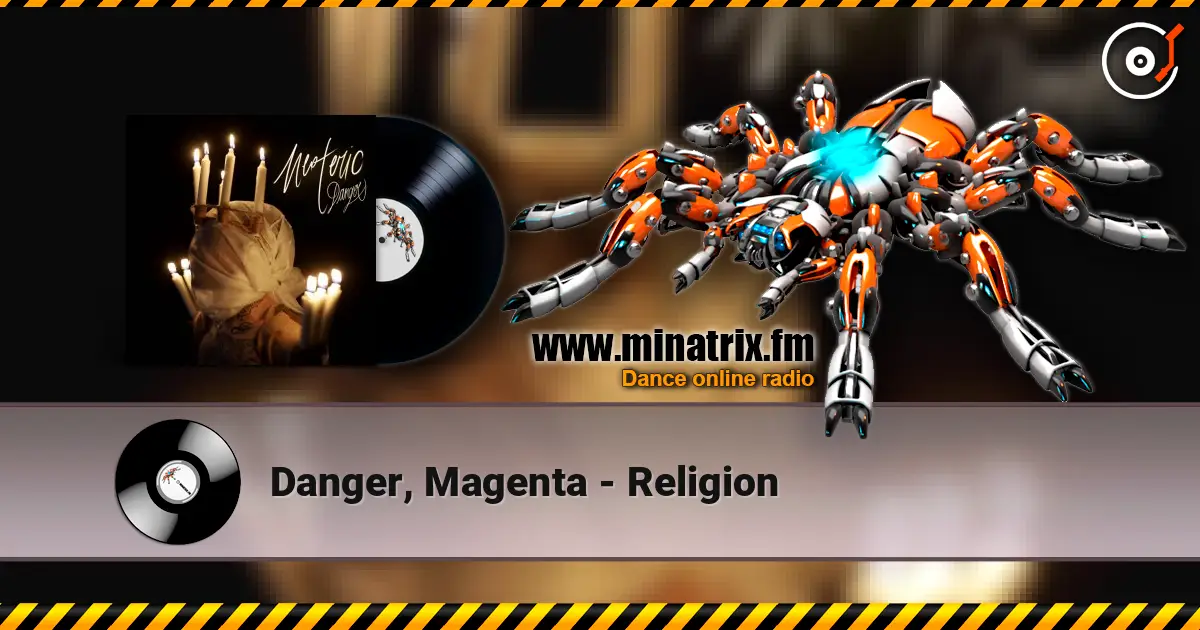 Danger, Magenta - Religion listen online in high quality | Minatrix.FM