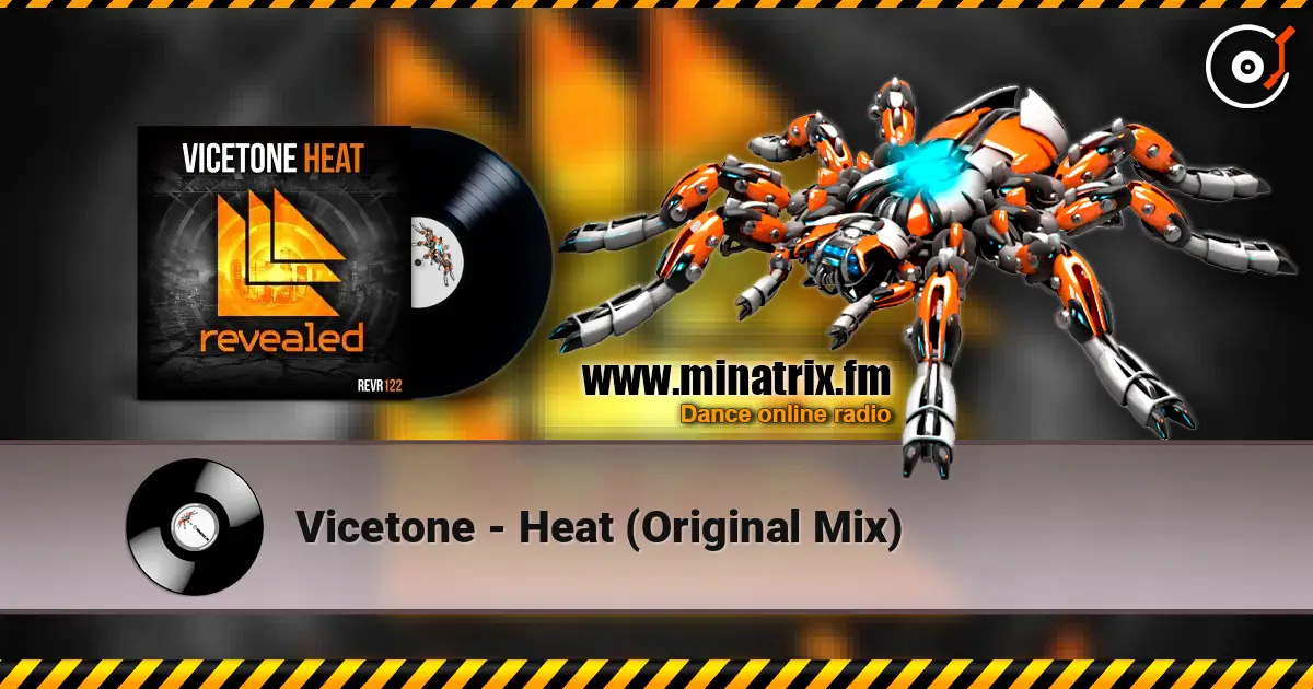 Vicetone - Heat (Original Mix) слухати онлайн у високій якості | Minatrix.FM