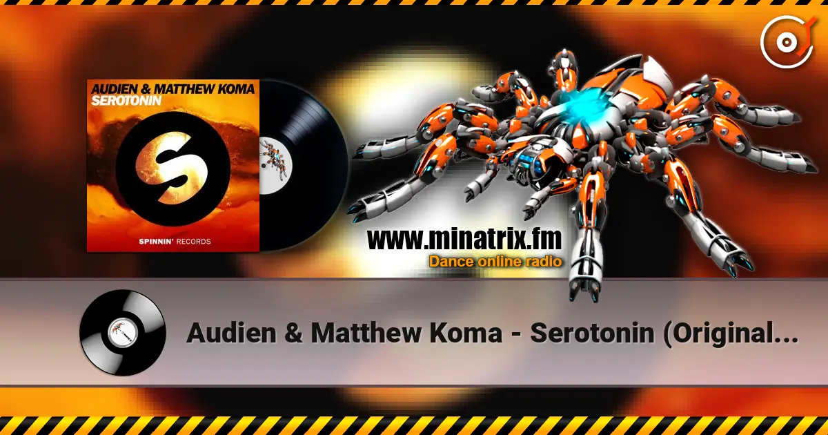 Audien & Matthew Koma - Serotonin (Original Mix) слухати онлайн у високій якості | Minatrix.FM
