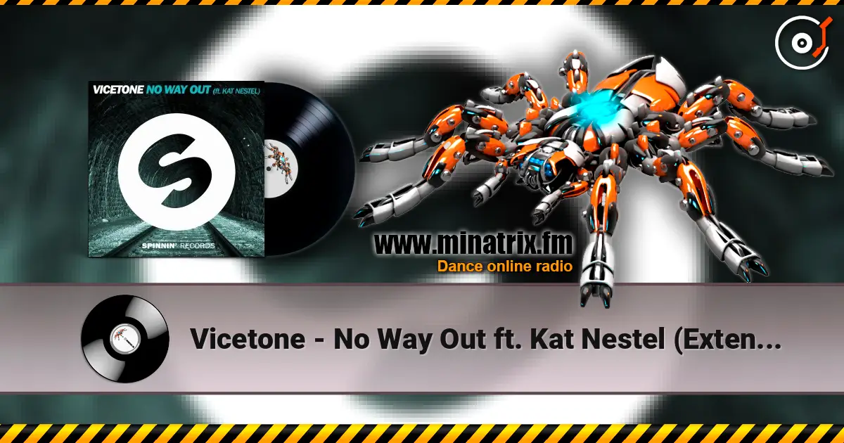 Vicetone - No Way Out ft. Kat Nestel (Extended Mix) слухати онлайн у високій якості | Minatrix.FM