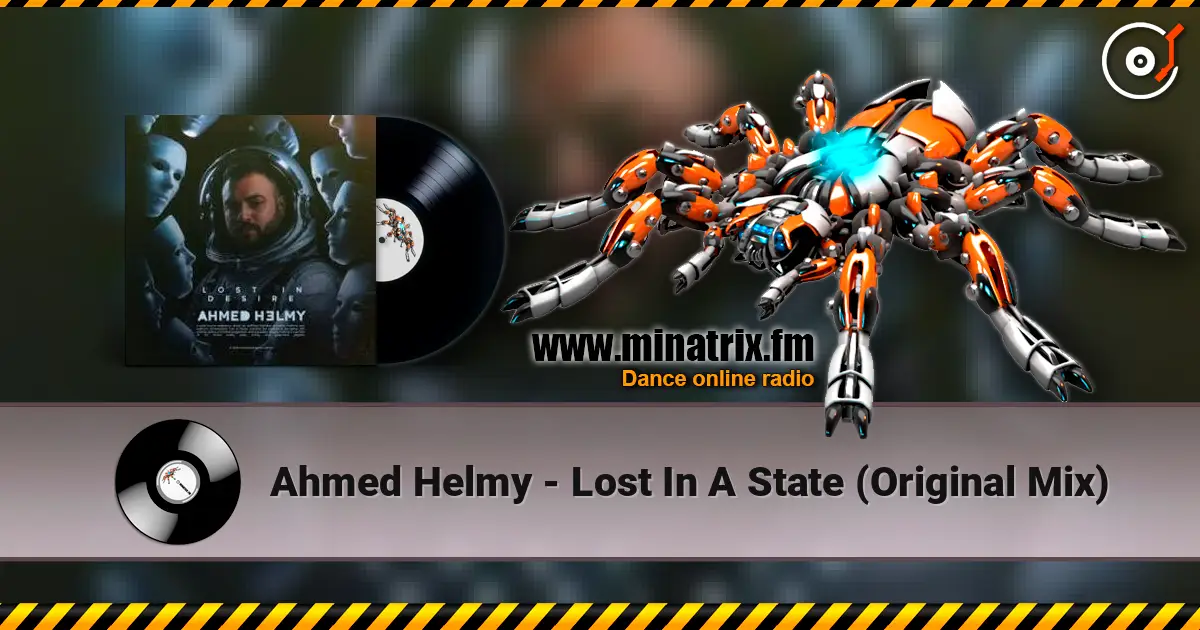 Ahmed Helmy - Lost In A State (Original Mix) listen online in high quality | Minatrix.FM