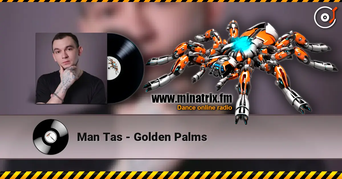Man Tas - Golden Palms listen online in high quality | Minatrix.FM