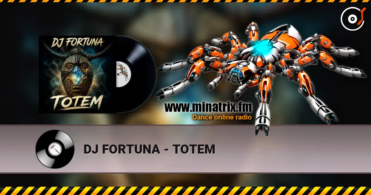 DJ FORTUNA - TOTEM listen online in high quality | Minatrix.FM